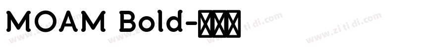 MOAM Bold字体转换